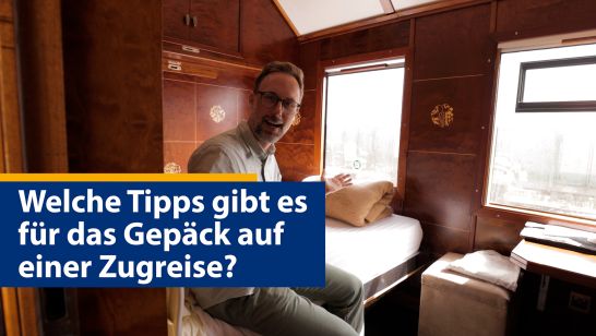 Gepäck und Abteil - Welche Tipps gibt es für das Gepäck auf einer Zugreise?